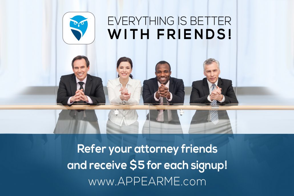 Invite Your Attorney Friends and Get $5 for Each Signup