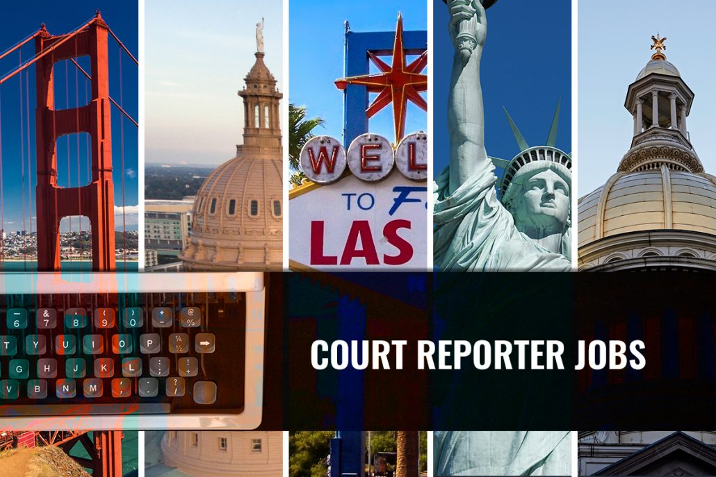Court Reporter Jobs in California, Texas, Nevada, New York, and New Jersey