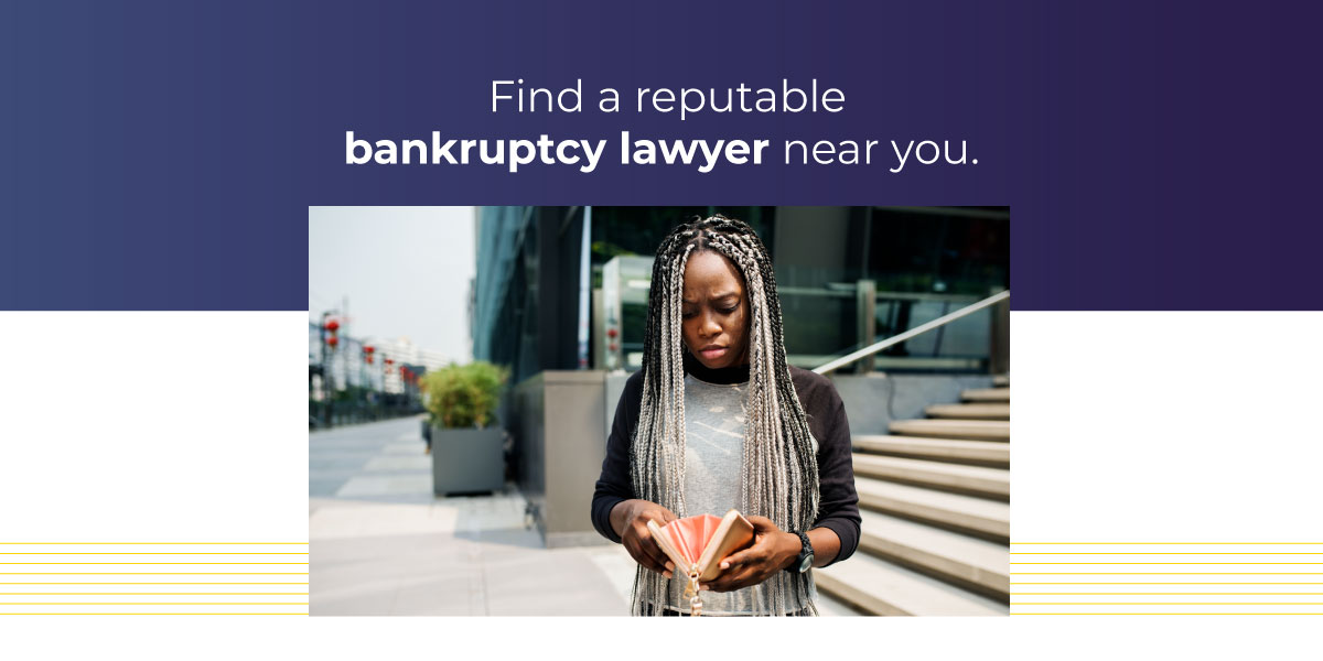 Find a Reputable Bankruptcy Lawyer Near You