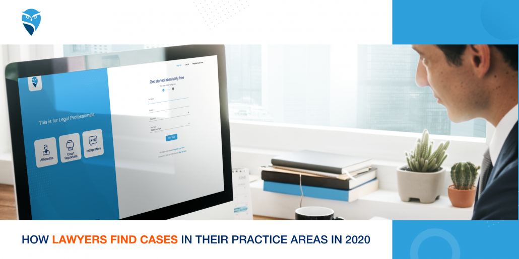 How Lawyers Find Cases in Their Practice Areas in 2020