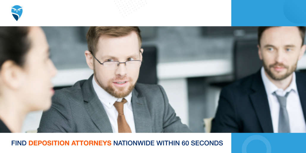 Find Deposition Attorneys Nationwide within 60 Seconds