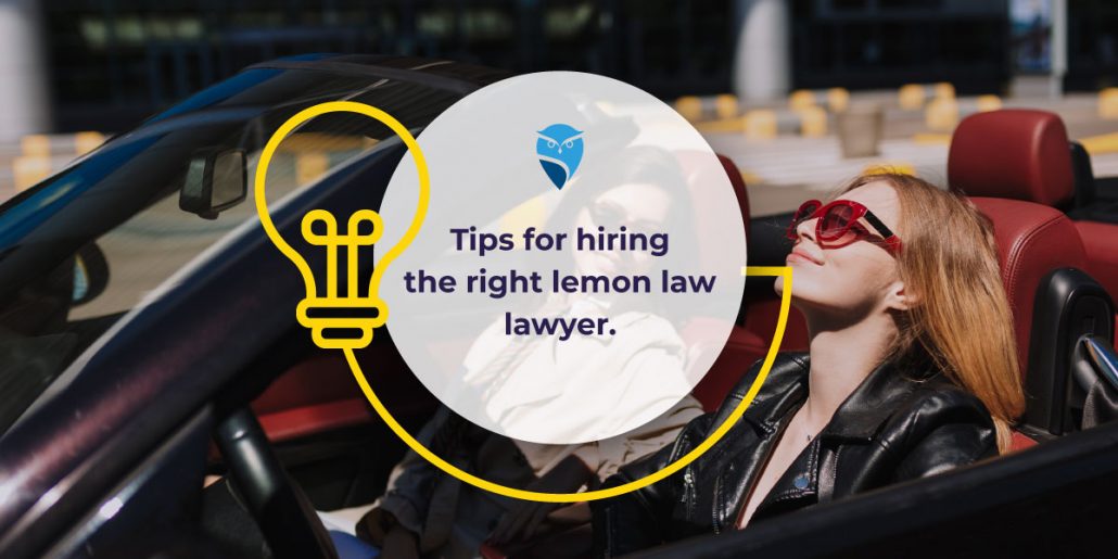 Tips for Hiring the Right Lemon Law Lawyer