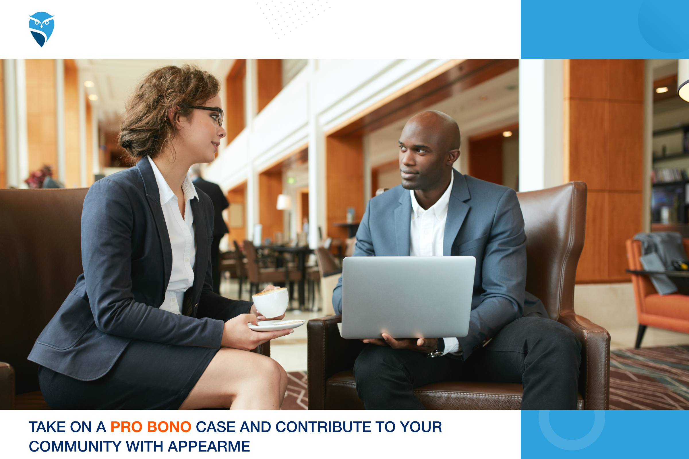 Take on a Pro Bono Case and Contribute to Your Community with AppearMe