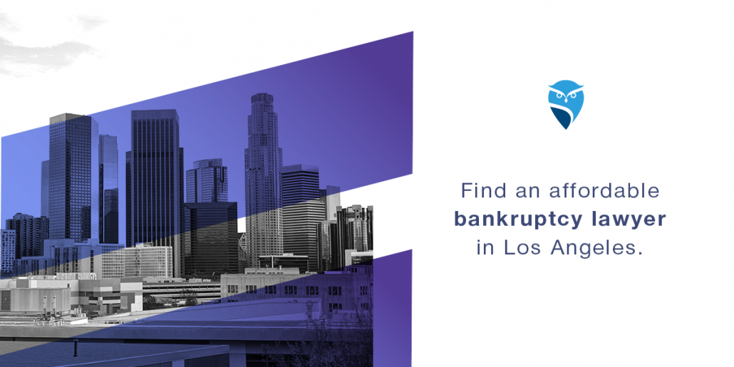 Find an Affordable Bankruptcy Lawyer in Los Angeles